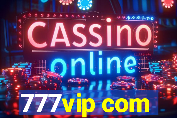 777vip com